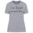 thumbnail image 1 of So Thankful For Fresh Tacos  Women T-Shirt, Female x-Large, 1 of 4