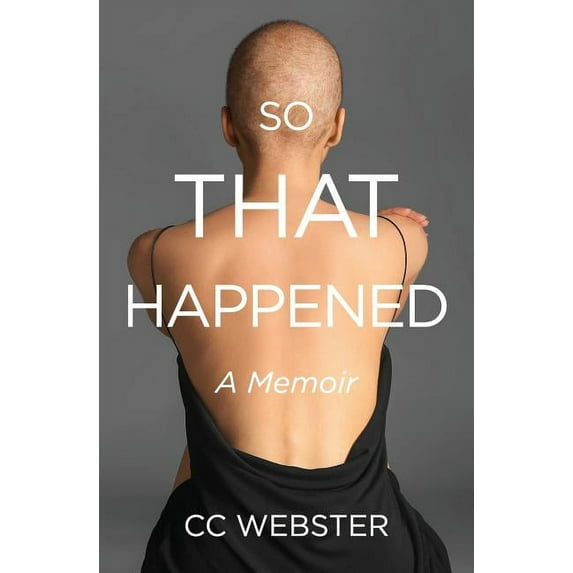 So, That Happened: A Memoir (Paperback)