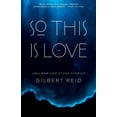 thumbnail image 1 of So This Is Love: Lollipop and Other Stories (Paperback), 1 of 1