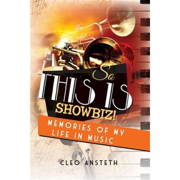 So This Is Showbiz! : Memories of My Life in Music