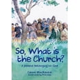 thumbnail image 1 of So, What Is the Church?: God's People Who Belong to Him (Paperback), 1 of 1