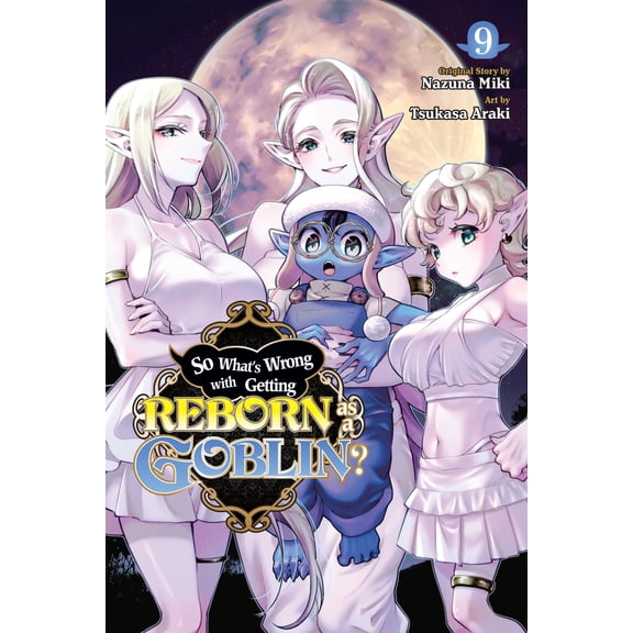 So What's Wrong with Getting Reborn as a Goblin?, Vol. 9, (Paperback)