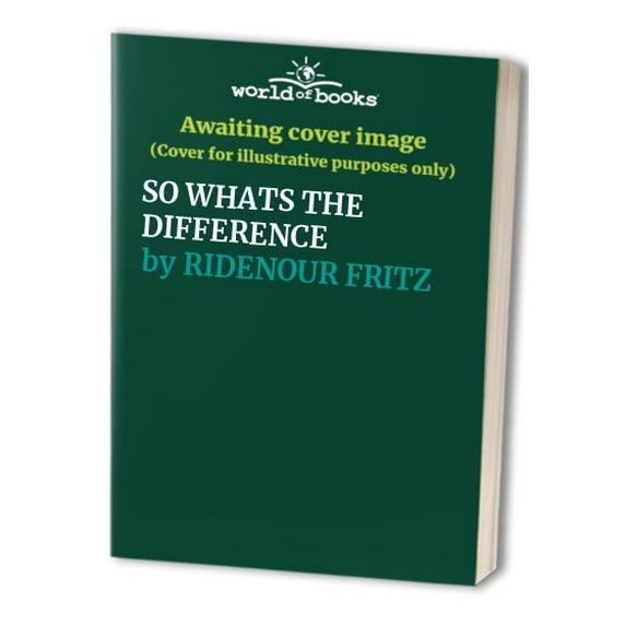 Pre-Owned So What's the Difference? (Paperback) 0830707212 9780830707218