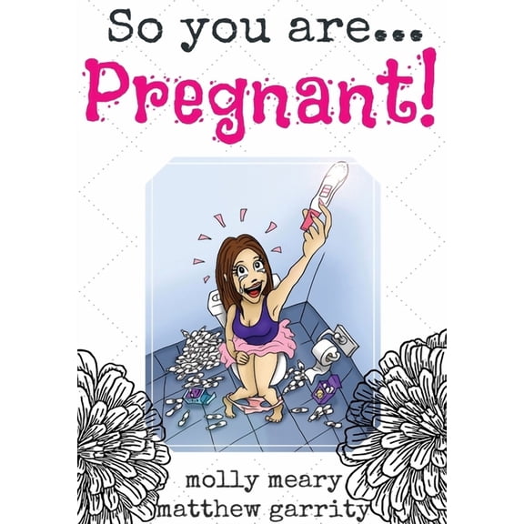 So You Are So You Are ... Pregnant!, Book 1, (Paperback)