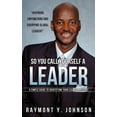 thumbnail image 1 of So You Call Yourself A Leader, 1 of 1