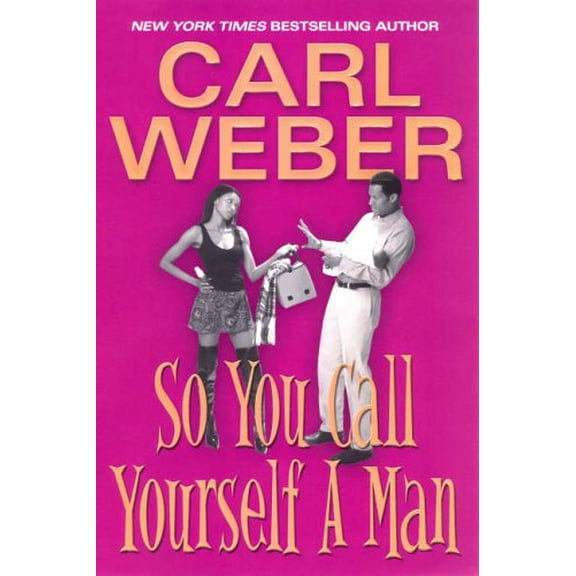 Pre-Owned So You Call Yourself a Man (Hardcover) 0758207182 9780758207180