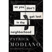 So You Dont Get Lost in the Neighborhood, Paperback