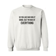 thumbnail image 1 of So You Like Bad Girls? Crewneck Sweatshirt, 1 of 3