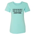 thumbnail image 1 of So You Like Bad Girls? Womens crewneck tee, 1 of 3