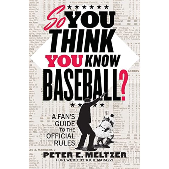 Pre-Owned So You Think You Know Baseball?: A Fan's Guide to the Official Rules (Paperback) 039334438X 9780393344387