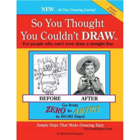 Pre-Owned So You Thought You Couldn't Draw: For People Who Can't Even Draw a Straight Line (Paperback) 1887823115 9781887823111