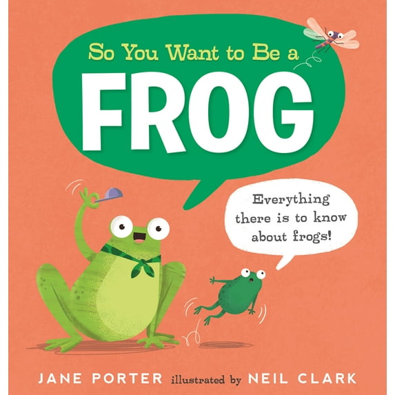 So You Want to Be A... So You Want to Be a Frog, (Hardcover)