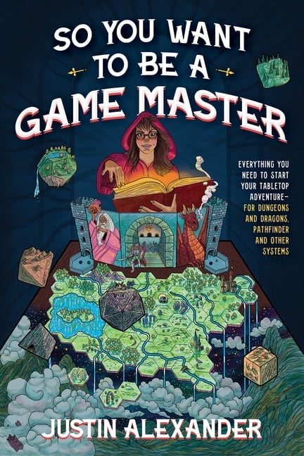 So You Want to Be a Game Master: Everything You Need to Start Your Tabletop Adventure for Dungeons and Dragons, Pathfind, (Paperback)
