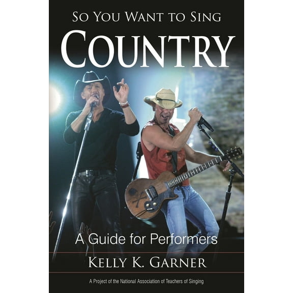 So You Want to Sing: So You Want to Sing Country : A Guide for Performers (Paperback)