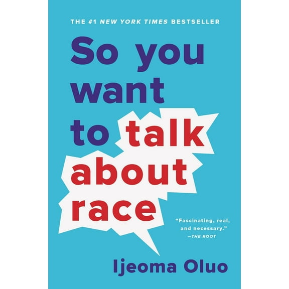 So You Want to Talk about Race, (Paperback)