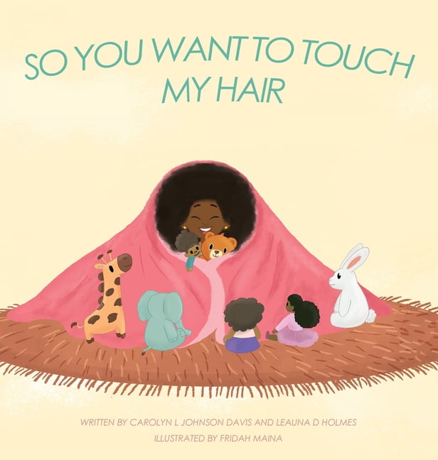 So You Want to Touch My Hair, (Hardcover)