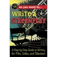 thumbnail image 1 of Pre-Owned So You Want to Write a Screenplay: A Step-By-Step Guide to Writing for Film, Video, and Television (Paperback) 1620232154 9781620232156, 1 of 1