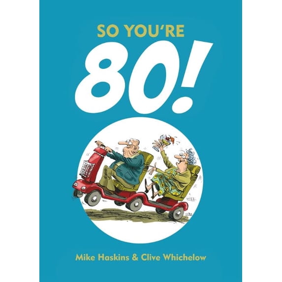 Pre-Owned So You're 80!: Charming Cartoons and Funny Observations about Turning 80 Paperback
