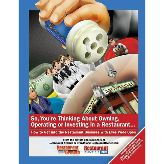 So, You're Thinking About Owning, Operating or Investing in a Restaurant...: How to Get Into the Restaurant Business wit, (Paperback)