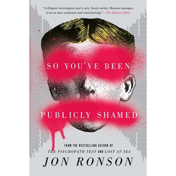 So You've Been Publicly Shamed, (Paperback)