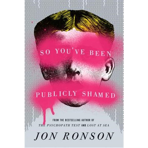Pre-Owned So You've Been Publicly Shamed, by Jon Ronson (Paperback), English