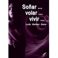 thumbnail image 1 of Soñar ... volar ... vivir ... (Paperback), 1 of 1
