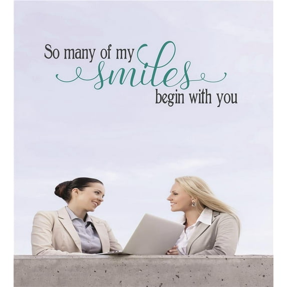So many of my smiles begin with you Quote Peel & Stick Sticker Vinyl Wall Decal 10x20 Inches