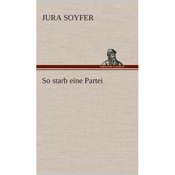 So starb eine Partei (Hardcover)