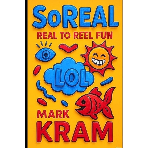 SoReal: Real to Reel Fun, (Paperback)