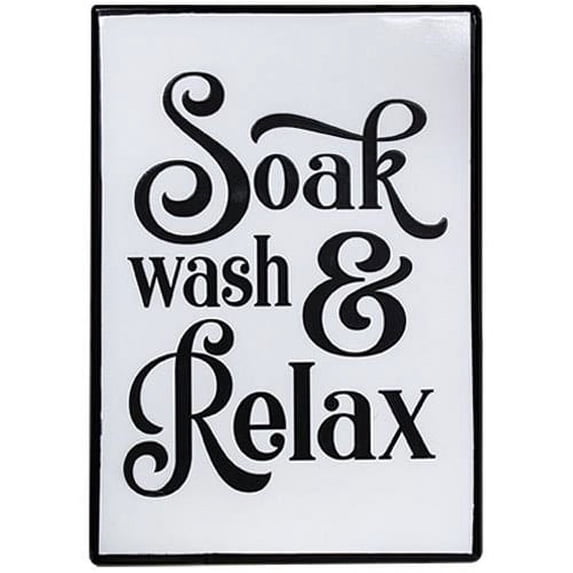 Soak Wash Relax Metal Sign