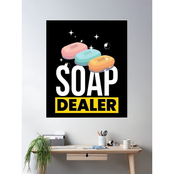 Soap Dealer Soap Making Poster Wall Art, Modern Wall Decor For Living Room Bedroom, 12x18 UNFRAMED
