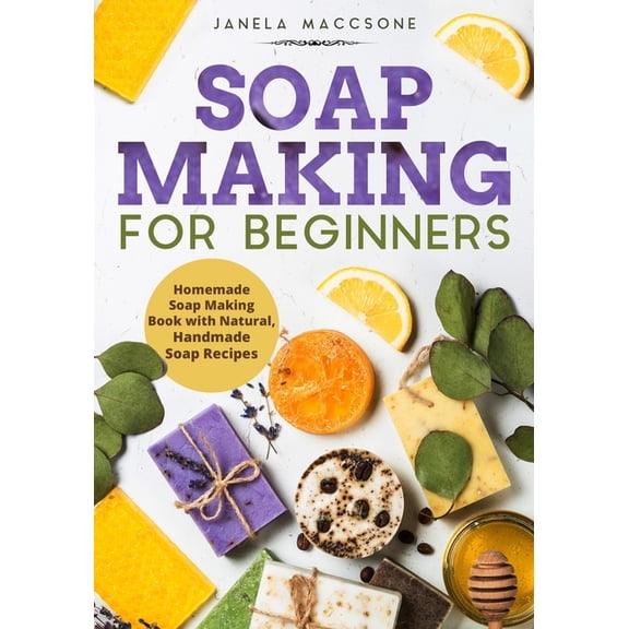 Soap Making For Beginners