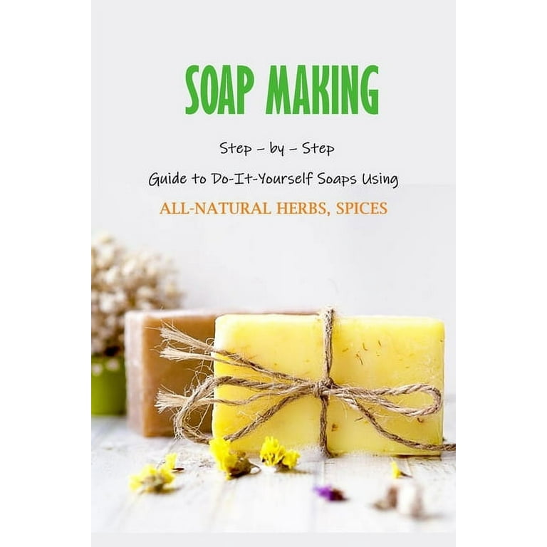 The essential guide to soap making at home - Gathered