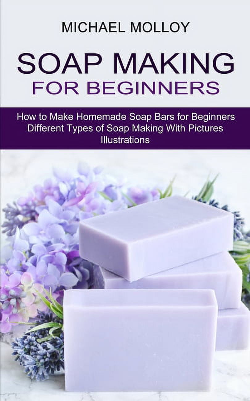 Soap Making for Beginners How to Make Homemade Soap Bars for Beginners