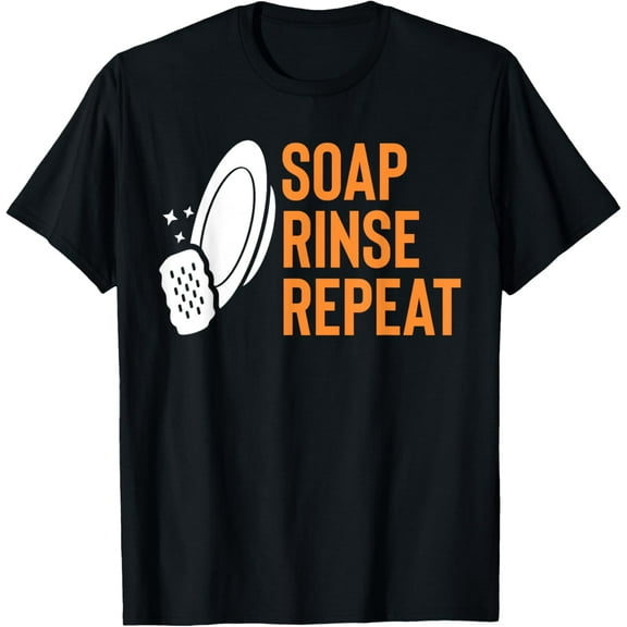 Soap Rinse Repeat Kitchen Helper Dishwasher T-Shirt