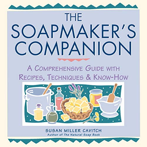 Pre-Owned The Soapmaker's Companion: A Comprehensive Guide with Recipes, Techniques & Know-How (Paperback) 0882669656 9780882669656