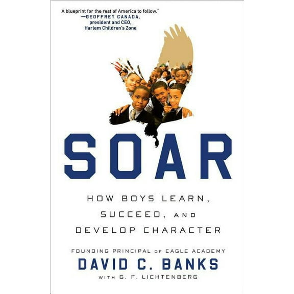 Soar : How Boys Learn, Succeed, and Develop Character (Paperback)