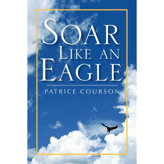 Soar Like an Eagle