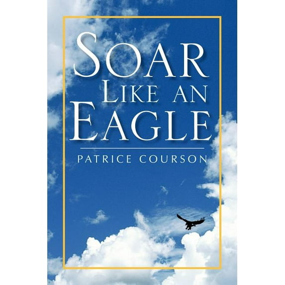 Soar Like an Eagle
