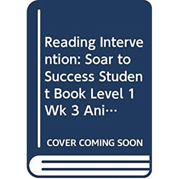 Pre-Owned Houghton Mifflin Reading Intervention : Soar to Success Student Book Level 1 Wk 3 Animals Are Here (Paperback) 9780618930760