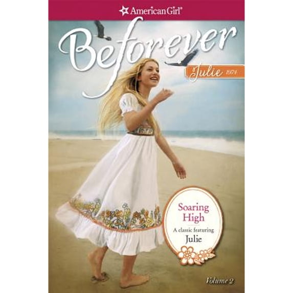 Pre-Owned Soaring High: A Julie Classic Volume 2 (American Girl), 9781609584528, 160958452X, Paperback, Reprint edition