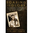 thumbnail image 1 of Soaring to Glory: A Tuskegee Airman's Firsthand Account of World War II, 1 of 2