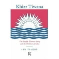 thumbnail image 1 of Soas London Studies on South Asia Khizr Tiwana, the Punjab Unionist Party and the Partition of India, (Paperback), 1 of 1
