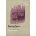 thumbnail image 1 of Soas Studies in Modern and Contemporary  Japanese Taiwan: Colonial Rule and Its Contested Legacy, (Paperback), 1 of 1