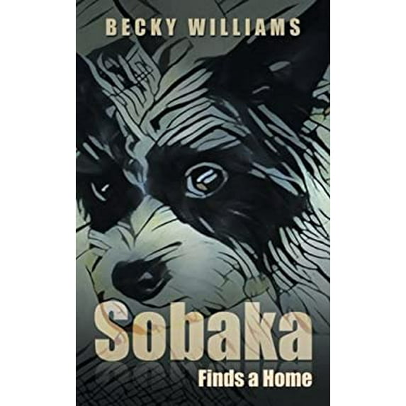 Pre-Owned Sobaka: Finds a Home (Paperback) by Becky Williams