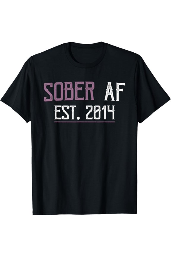 Sober AF Since 2014 - 8 Year of Sobriety Motivational Quote T-ShirtMen and women, Black T-shirt, size: Extra large S-4XL