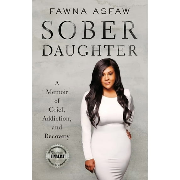 Sober Daughter: A Memoir of Grief, Addiction, and Recovery, (Paperback)