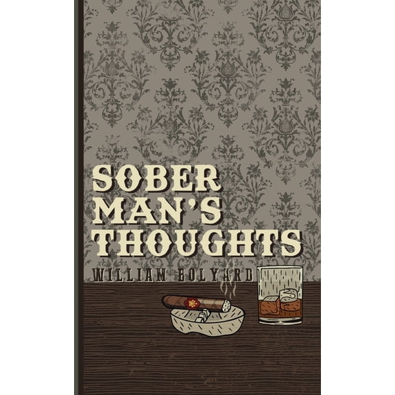 Sober Man's Thoughts, (Paperback)