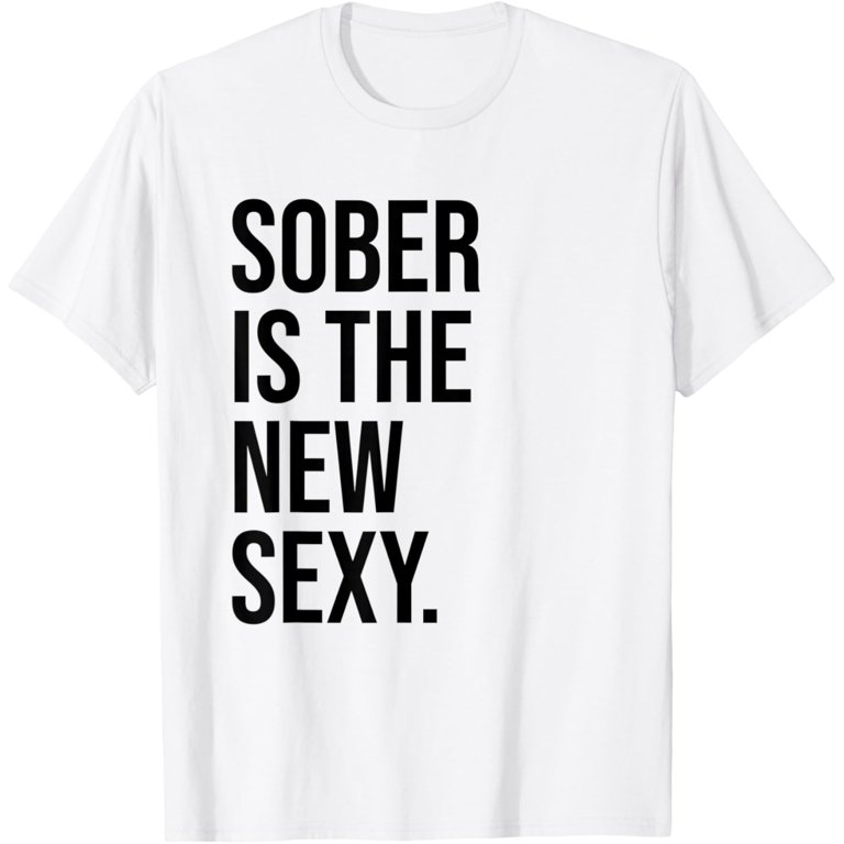 Sassalilly Sober is the New Sexy Shirt,Sober AF Shirts,Sober and Proud T-ShirtMen and women, Black T-shirt, size: Extra large S-4xl, Women's, White
