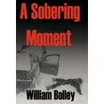 thumbnail image 1 of A Sobering Moment (Hardcover), 1 of 1